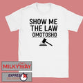 Show Me The Law Omotosho Shirt