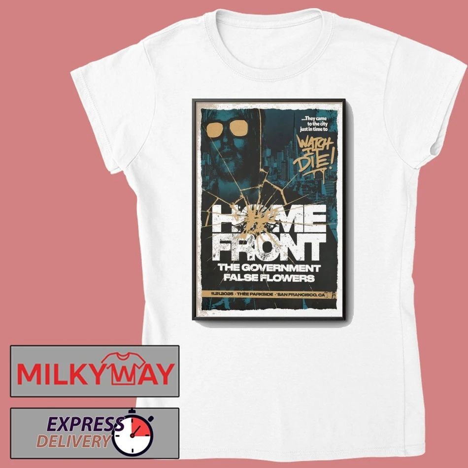 Home Front 11.21.2025 Thee Parkside San Francisco, CA Tour Poster shirt