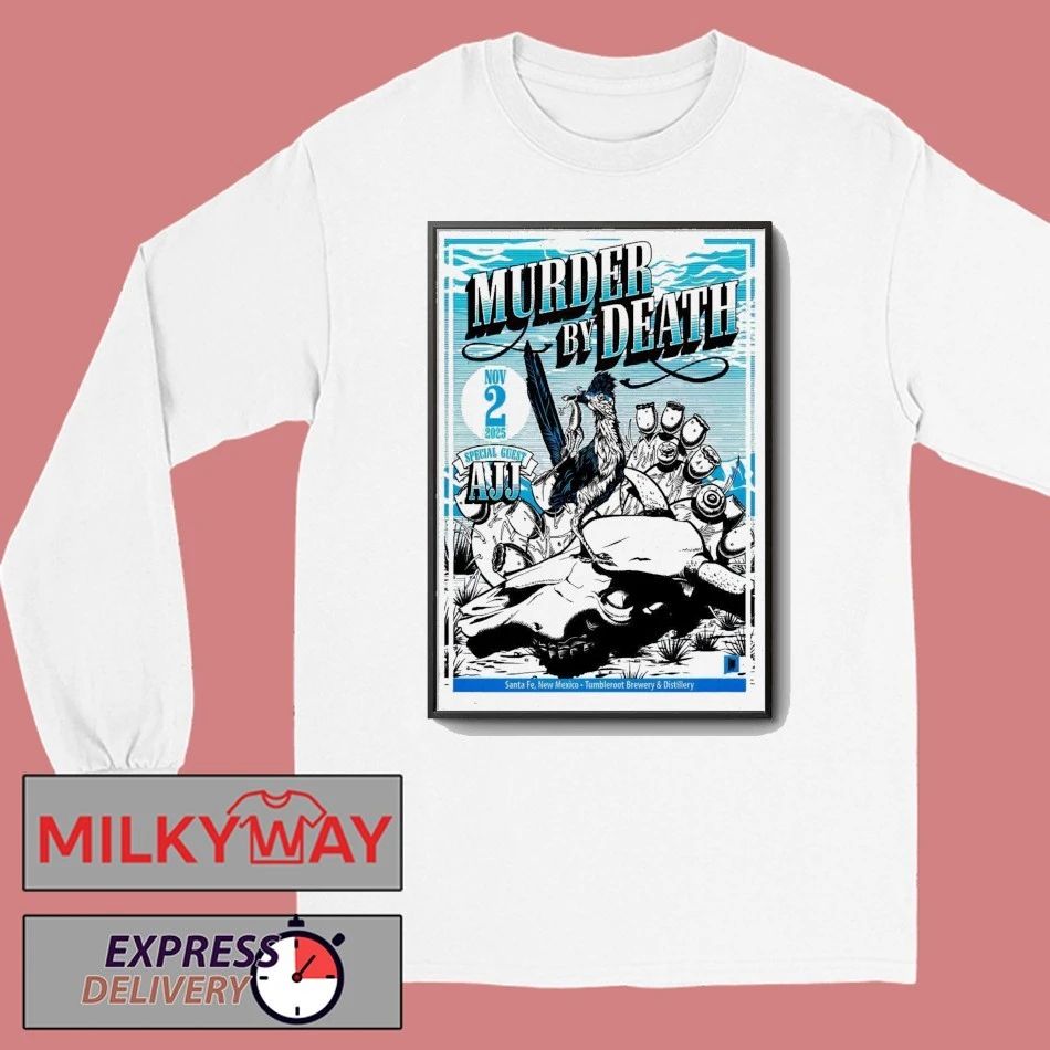 Murder By Death Nov 2 2025 Tumbleroot Brewery & Distillery in Santa Fe NM Poster shirt