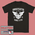 Undefeated since 1776 Shirt