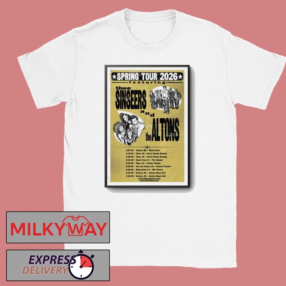 Thee Sinseers And The Altons Spring Tour 26 Poster shirt