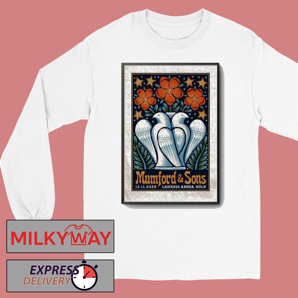 Mumford And Sons Nov 12 2025 LANXESS Arena in Cologne Germany Poster shirt