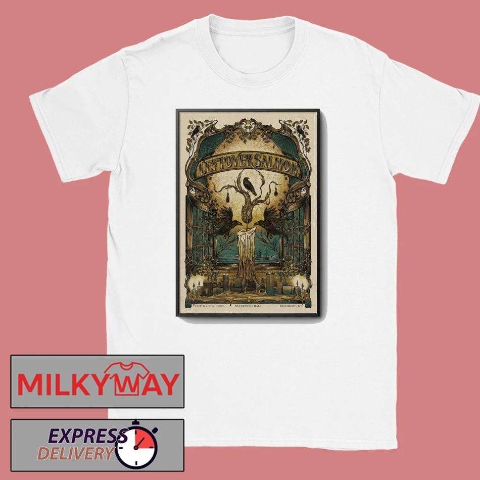 Leftover Salmon Oct 31-Nov 1 2025 Nevermore Hall Baltimore MD Poster shirt
