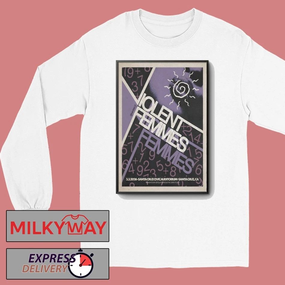 Violent Femmes Civic Auditorium In Santa Cruz CA Mar 3 2026 Poster shirt