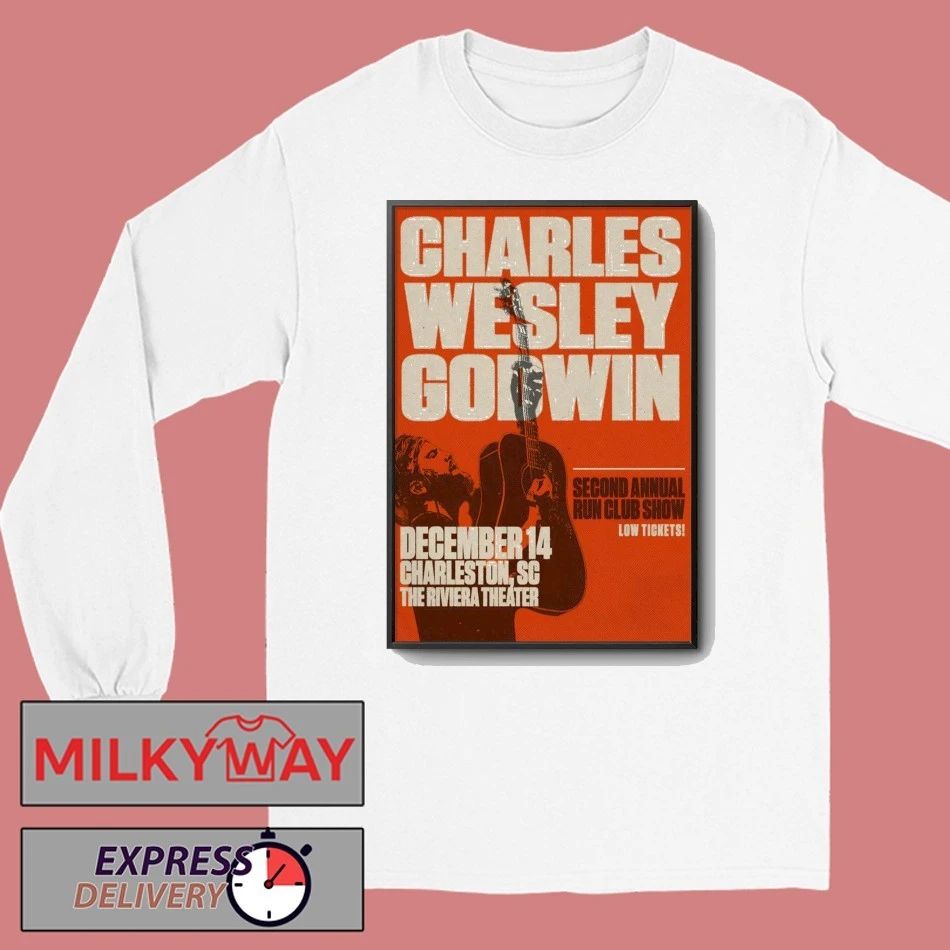 Charles Wesley Godwin Dec 14 2025 The Riviera Theater in Charleston SC Poster shirt