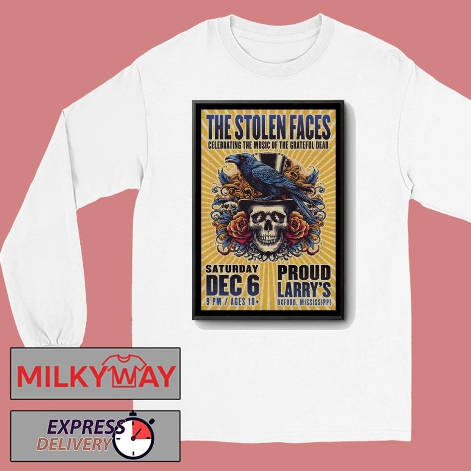 The Stolen Faces December 6 2025 In Oxford MS Poster shirt