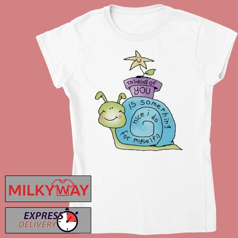 Thinking Of You Is Something Nice I Do For Myself shirt
