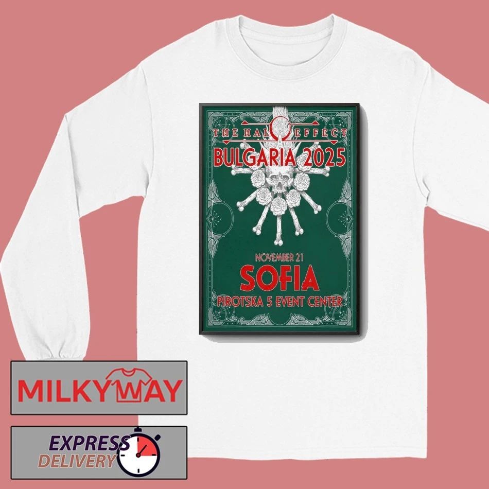 The Halo Effect Sofia Bulgaria Nov 21 2025 Poster shirt