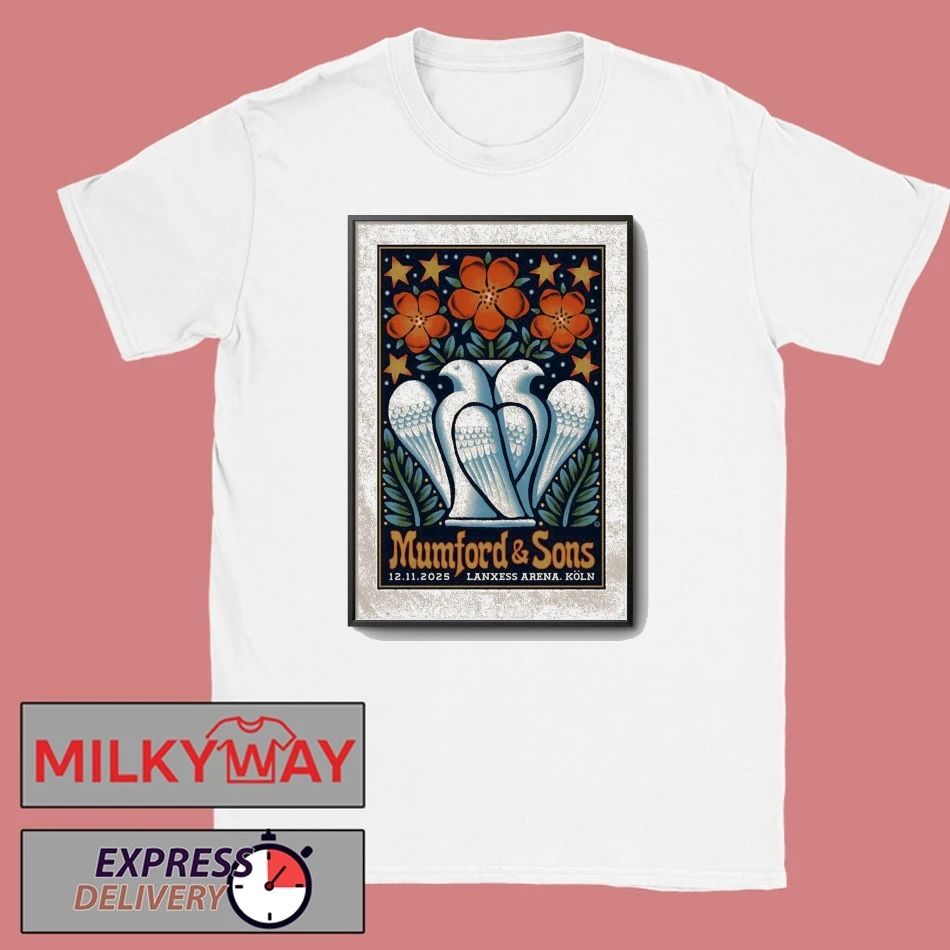 Mumford And Sons Nov 12 2025 LANXESS Arena in Cologne Germany Poster shirt