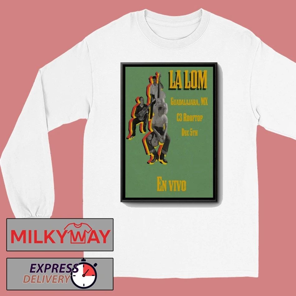 La Lom Event Mexico Dec 5 2025 Poster shirt