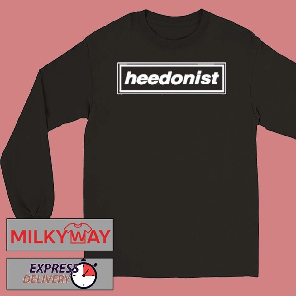 Heed The Call Heedonist Shirt