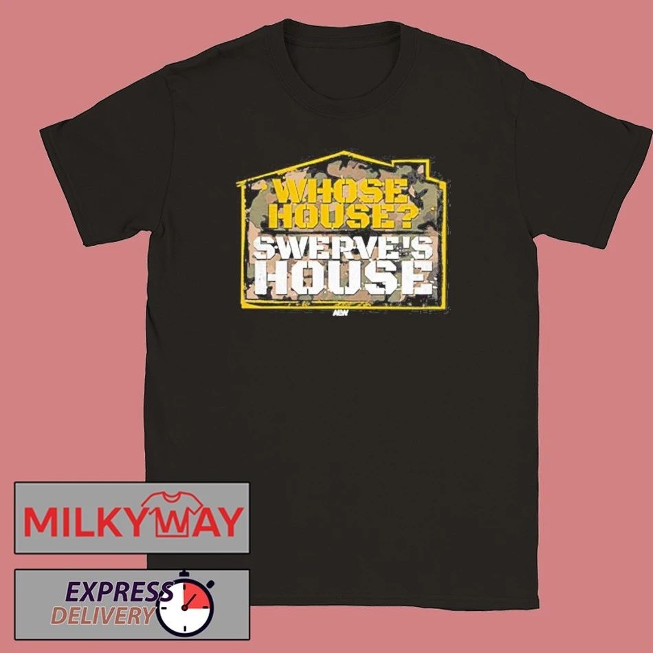 Swerve Strickland Whose House T-shirt