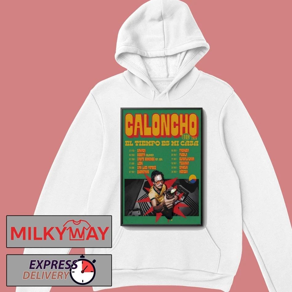 Caloncho Poster EL Tiempo Es Mi Casa Tour 26 shirt