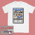 DRAIN Is Your Friend Tour 2026 No Pressure Haywire Secret World Poster shirt