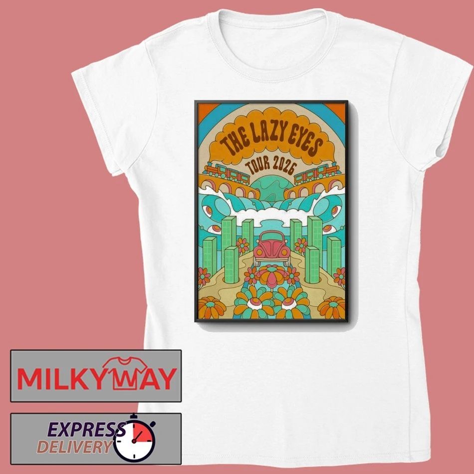 sThe Lazy Eyes Tour 2026 Poster shirt