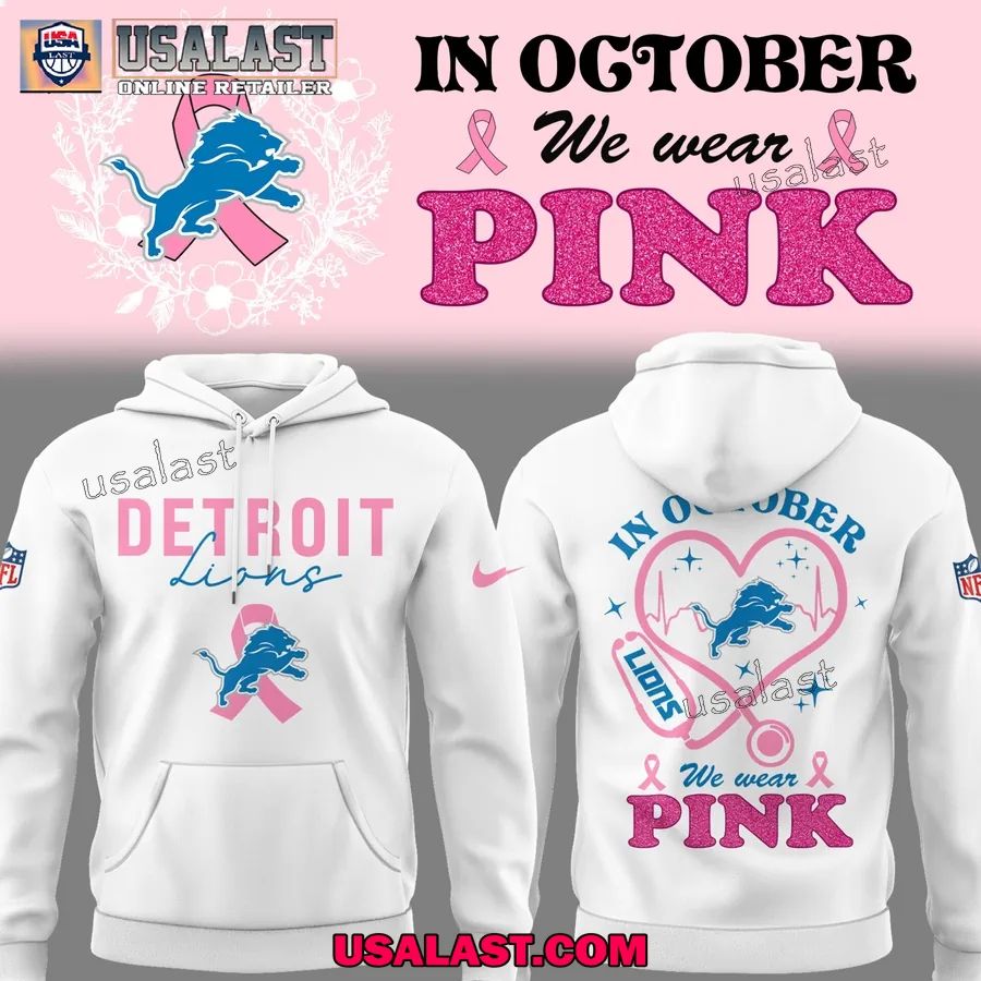 Detroit Lions 2025 In October We Wear Pink Hoodie T-Shirt