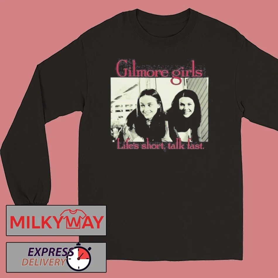 Gilmore Girls Life’s Short Talk Fast shirt