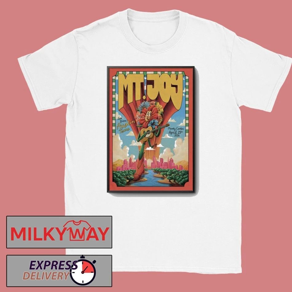 MT. Joy In Austin TX On Apr 25 2026 Poster shirt