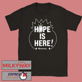 Green Party Hope is Here shirt