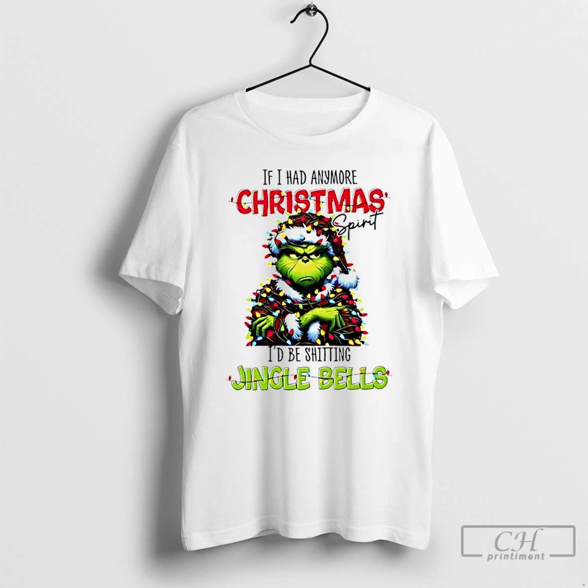 Premium Grinch If I Had Anymore Christmas Spirit Id Be Shitting Jingle Bells T Shirts