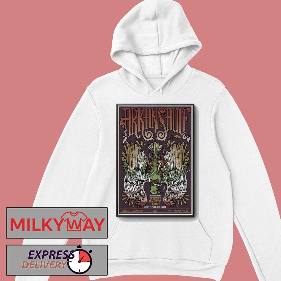 Arkansauce NYE Show In Fayetteville AR On Dec 30 2025 Poster shirt