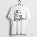 Premium Most Likely To Watch All The Christmas Movies