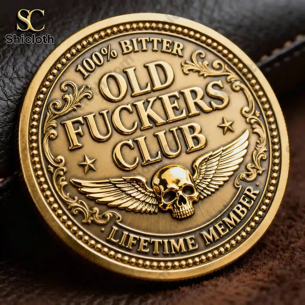 Old Fuckers Club Still Kicking Gold Tone Commemorative Coin