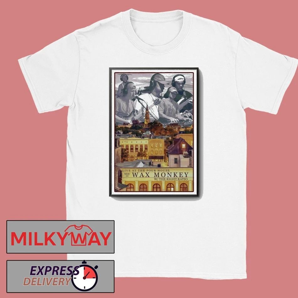 Wax Monkey At The Charleston Pour House On Nov 22 2025 Poster shirt