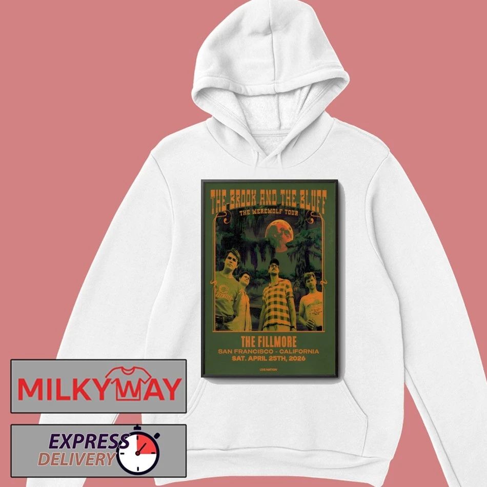 The Brook And The Bluff The Fillmore In San Francisco CA Apr 25 2026 Poster shirt