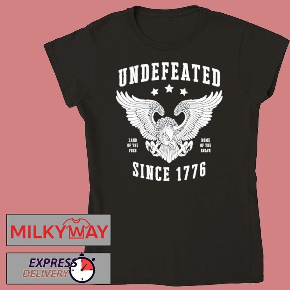 Undefeated since 1776 Shirt