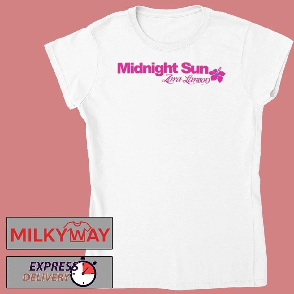 Zara Larsson Midnight Sun shirt