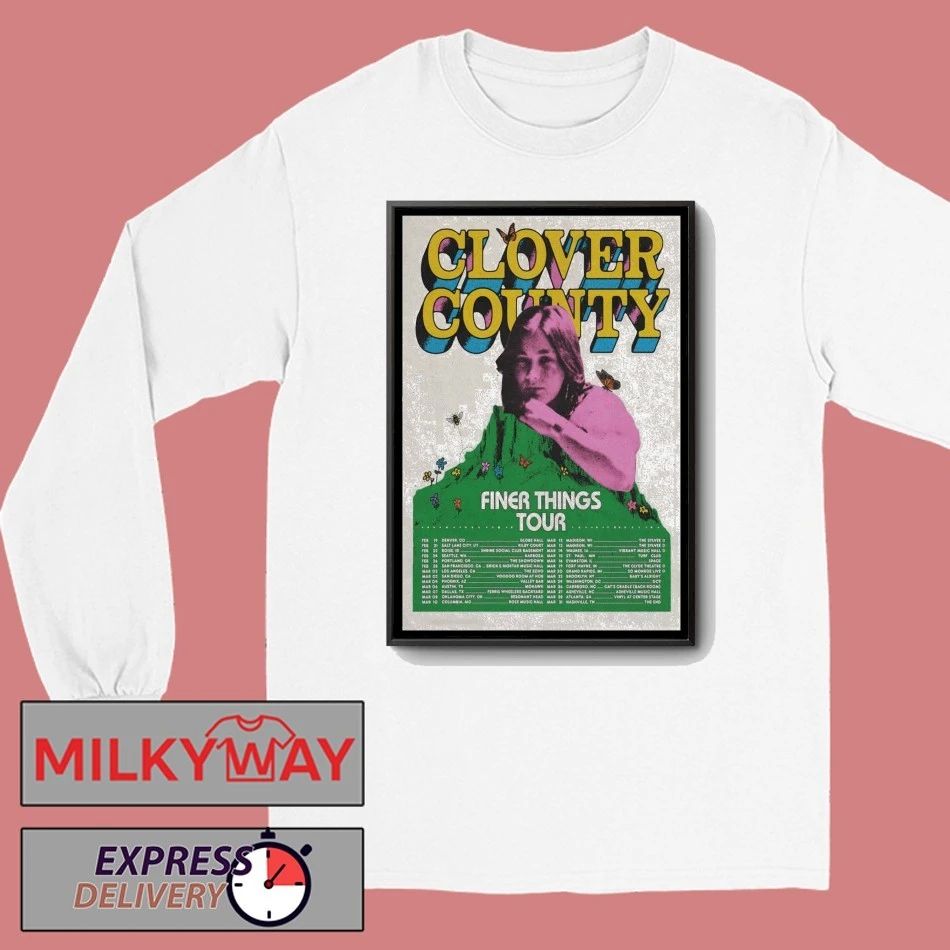 Clover County Finer Things Tour Spring 2026 Poster shirt