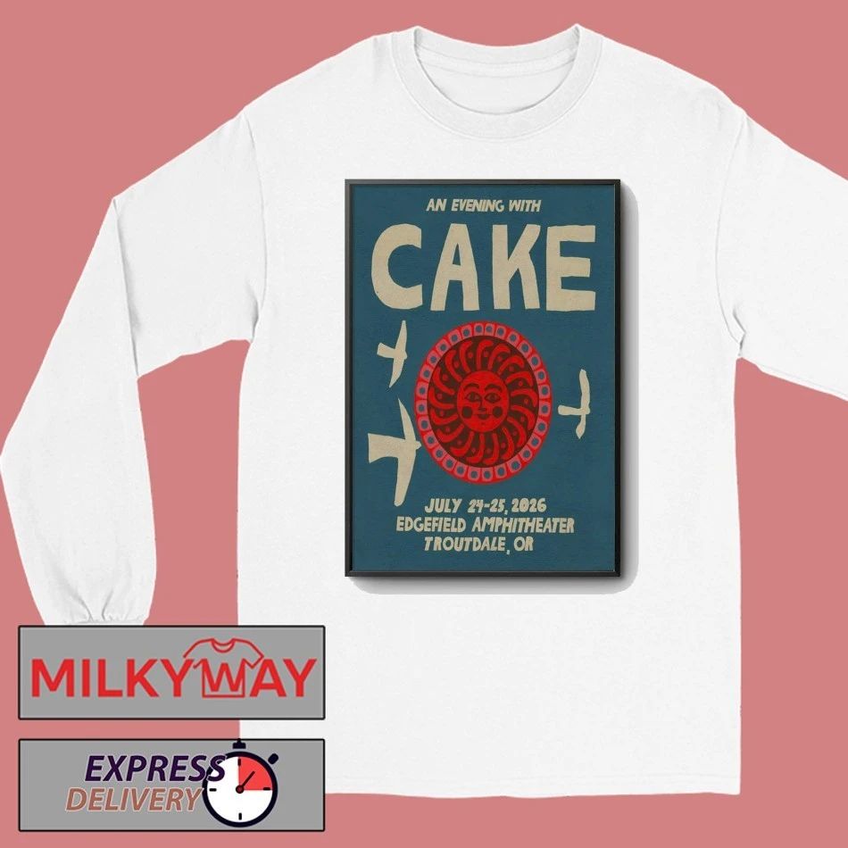 Cake 7 24-7 25 2026 Edgefield Amphitheater In Troutdale OR Poster shirt