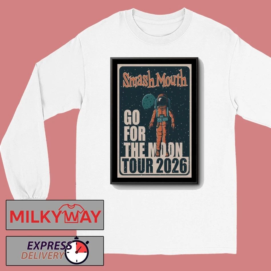 Smash Mouth 2026 Go For The Moon Tour Poster shirt