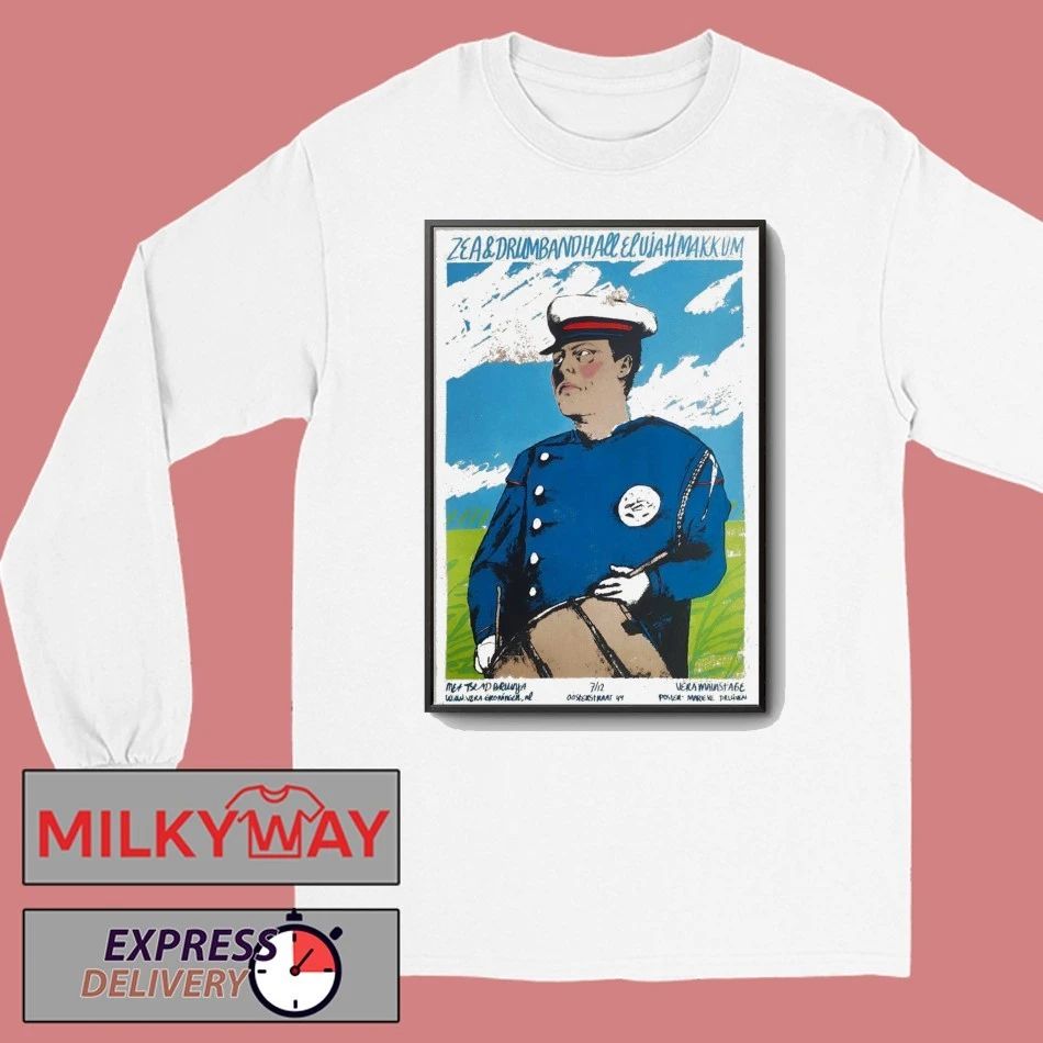 Zea And Drumband Hallelujah Makkum Vera Groningen NL Dec 7 2025 Poster shirt