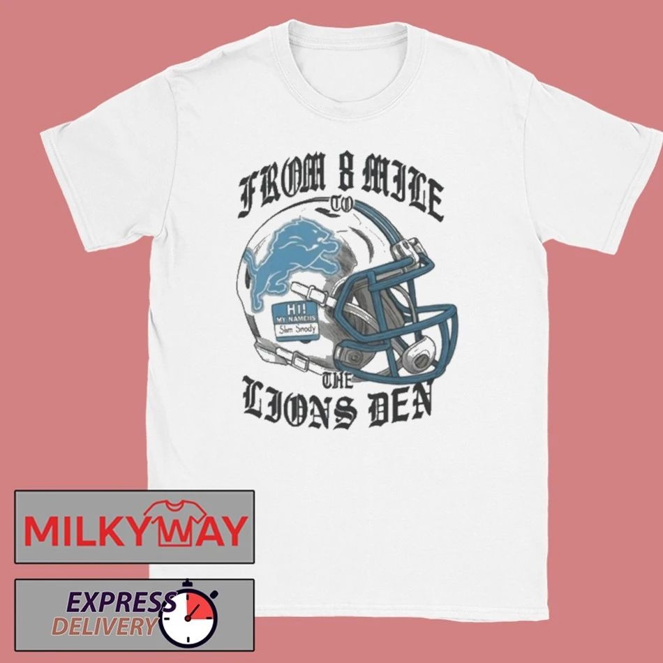 From 8 Mile To The Lions Den Eminem Shirt
