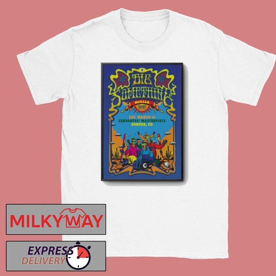 Big Something Tour Denver On Mar 14 2026 Poster shirt