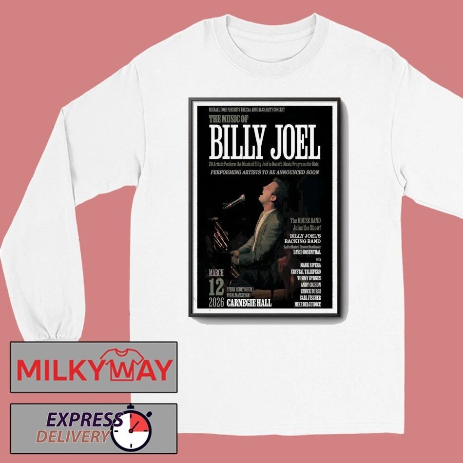 Billy Joel Mar 12 2026 Carnegie Hall’s Stern Auditorium Tour Poster shirt
