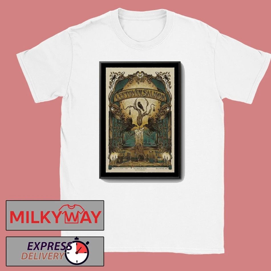 Leftover Salmon Nevermore Hall, Baltimore, MD Oct 31, 2025 Poster shirt