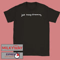 Just Keep Dreaming Butterfly Shirt