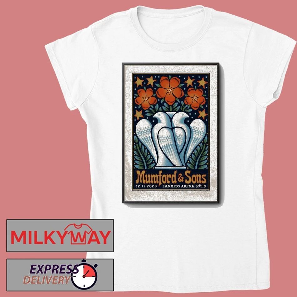 Mumford And Sons Nov 12 2025 LANXESS Arena in Cologne Germany Poster shirt