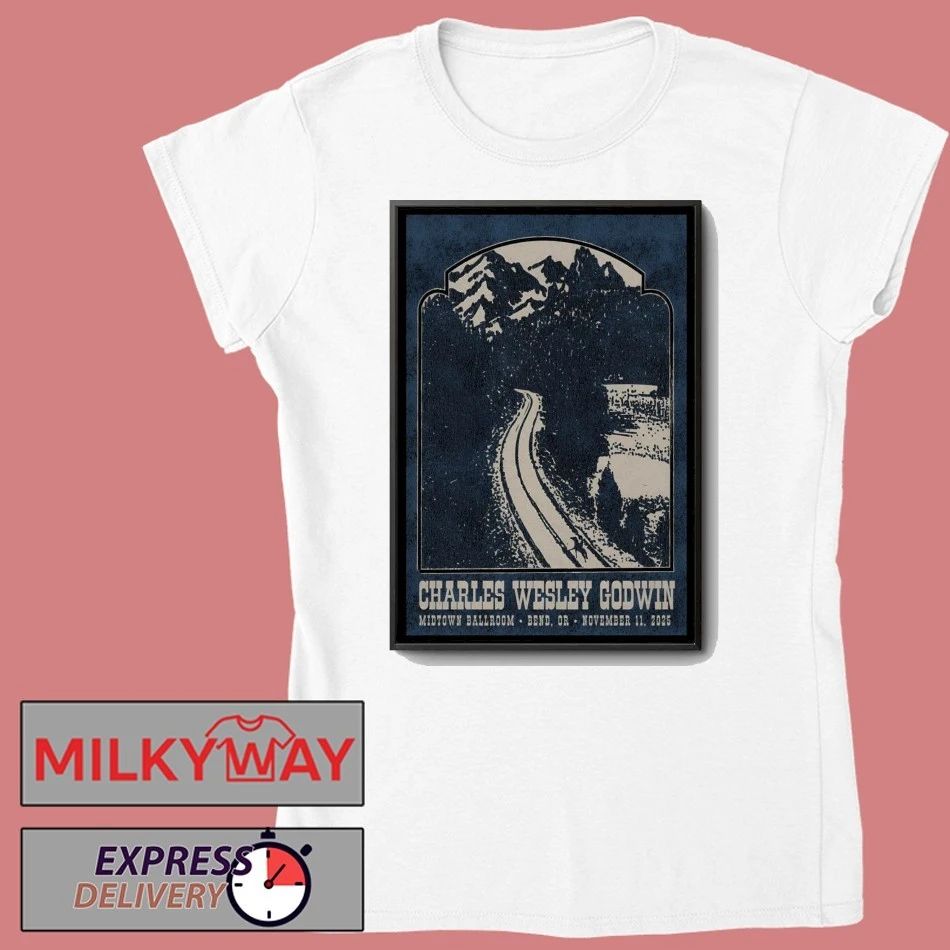 Charles Wesley Godwin Nov 11 2025 In Bend OR Poster shirt