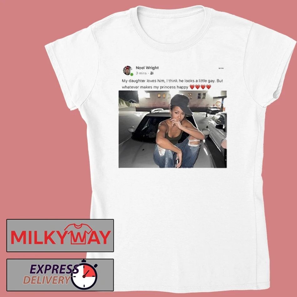 Noel Wright My Daughter Loves Him Shirt