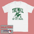 The Wall Of St. Paul shirt