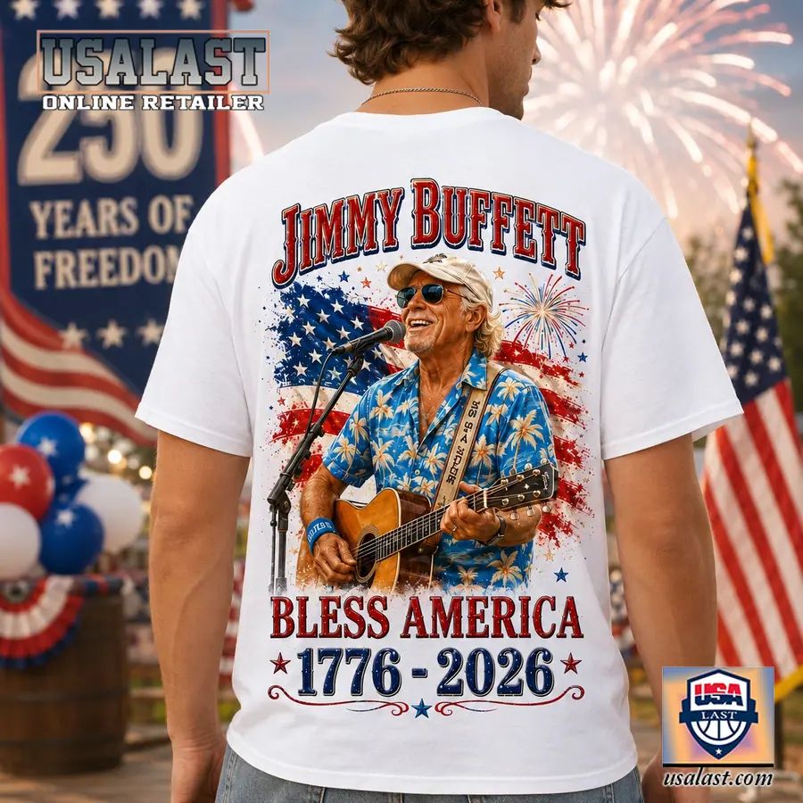 Jimmy Buffett Bless America 250th Anniversary 3D T-Shirt