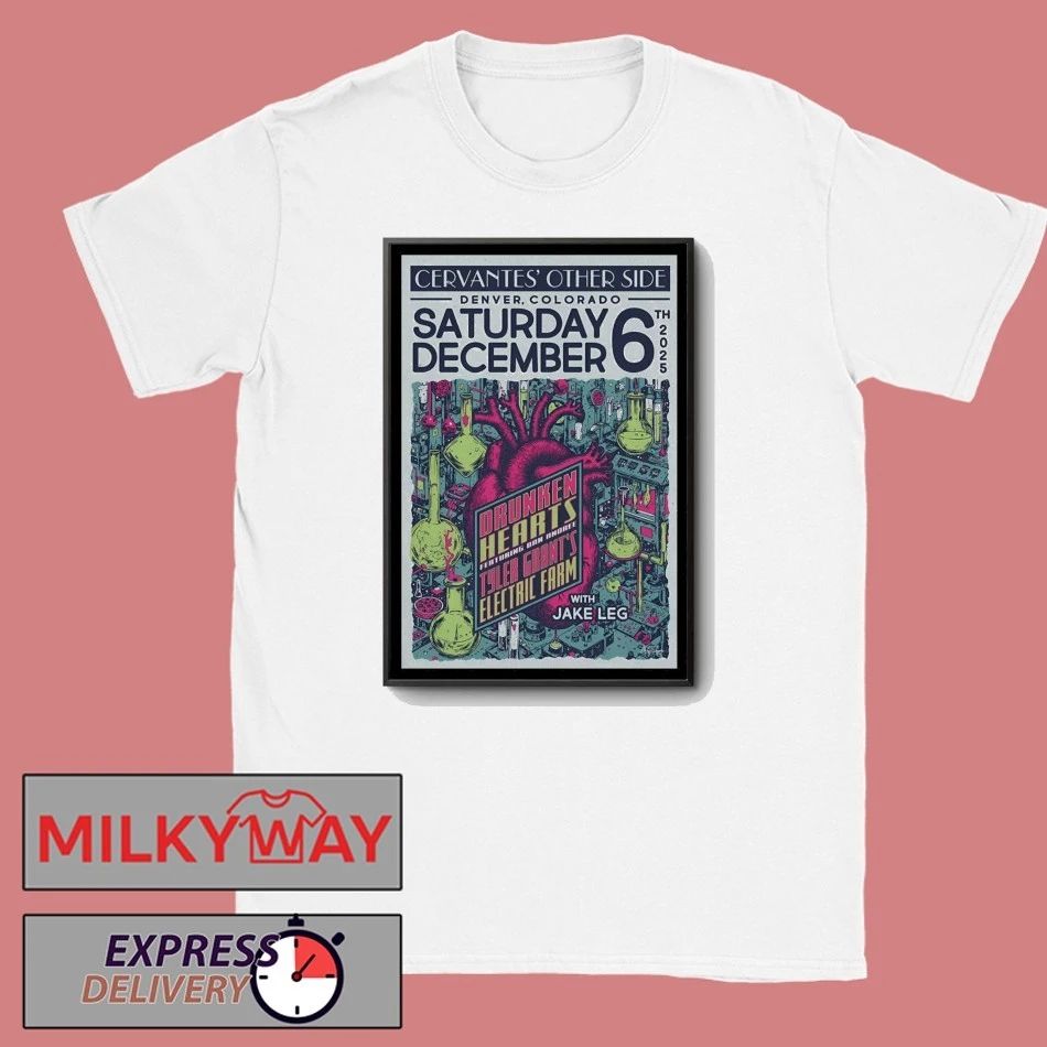 Drunken Hearts Dec 6 2025 Cervantes’ Other Side In Denver CO Poster shirt