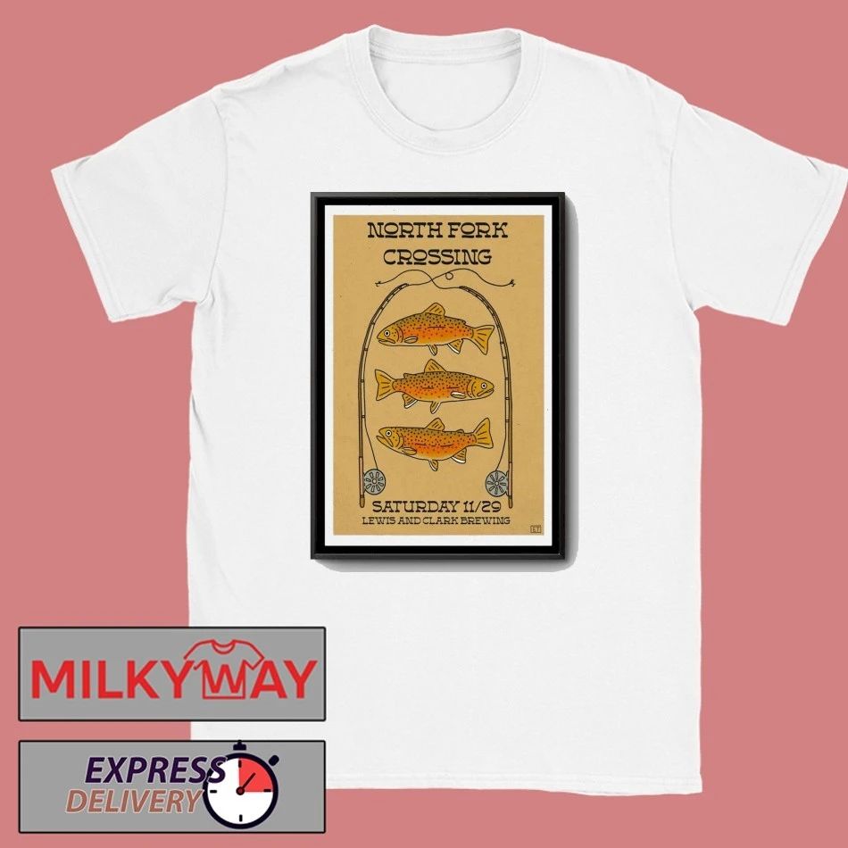 North Fork Crossing Helena MT 2025 Poster shirt