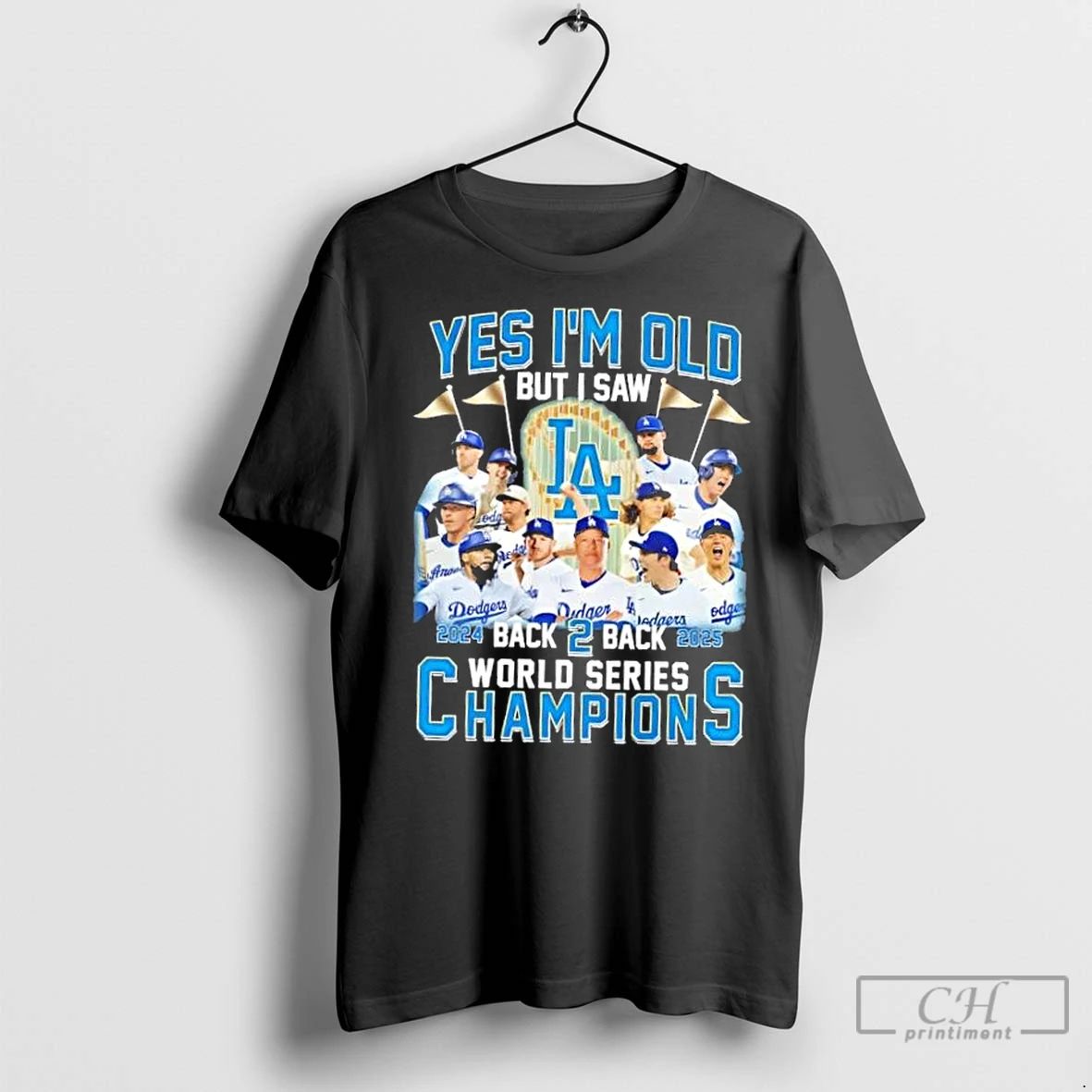 Premium 2024 Back 2 Back 2025 World Series Champions Yes Im Old But I Saw