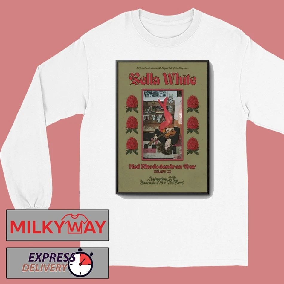 Bella White In Lexington KY On Nov 16 2025 Poster shirt