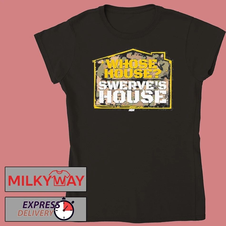 Swerve Strickland Whose House T-shirt